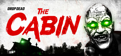 Drop Dead: The Cabin