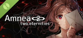 Amnea28: Two Eternities Demo