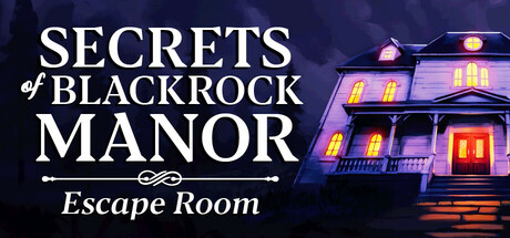 Secrets of Blackrock Manor - Escape Room Cover Image