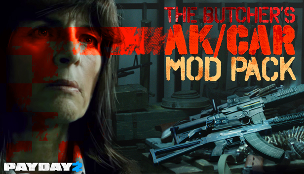PAYDAY 2: The Butcher's AK/CAR Mod Pack screenshot 1