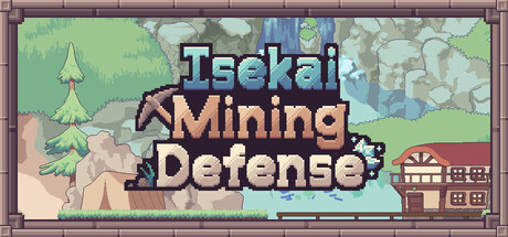 Isekai Mining Defense