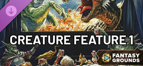 Fantasy Grounds - Creature Feature I