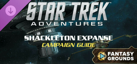 Fantasy Grounds - Star Trek Adventures: Shackleton Expanse Campaign Guide