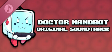 Doctor Nanobot Soundtrack