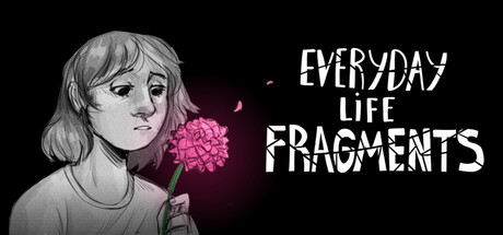Everyday Life Fragments