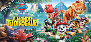 PAW Patrol™ La squadra dei cuccioli: Il mondo dei dinosauri