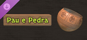 Pau e Pedra - Pot