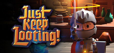 Just Keep Looting — header artwork