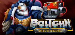 Warhammer 40,000: Boltgun - Words of Vengeance
