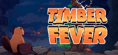 Timber Fever