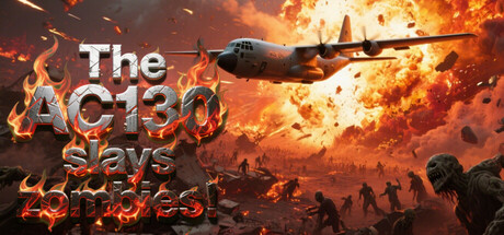 The AC130 slays the zombies.