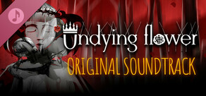 Undying Flower Soundtrack