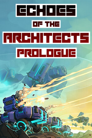 Echoes of the Architects: Prologue