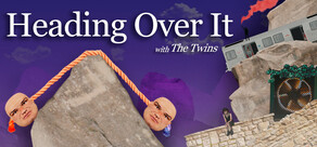 Heading Over It with The Twins