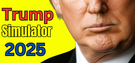 Trump Simulator 2025 — Steam header