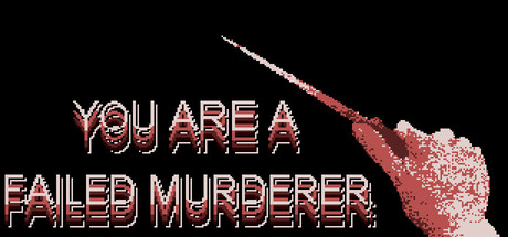 You are a Failed Murderer Cover Image