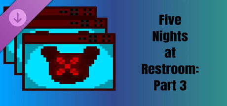 Five Nights at Restroom: Part 3