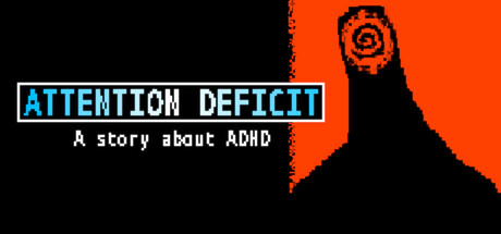 ATTENTION DEFICIT - A story about ADHD — Steam header