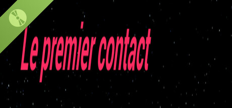 Le premier contact Demo