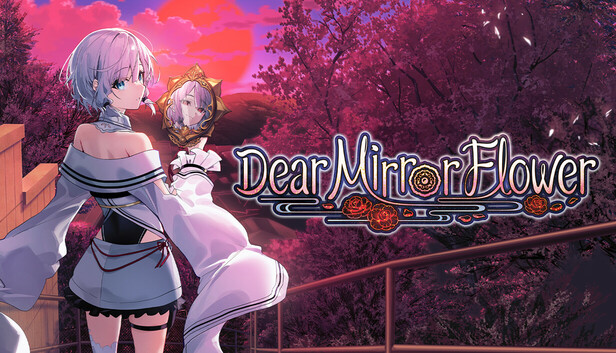 やがて散りゆく鏡の花へ no Steam