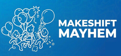 MakeShift Mayhem — Steam header