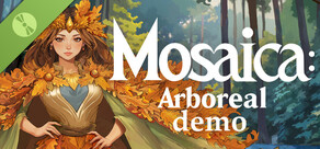 Mosaica: Arboreal Demo