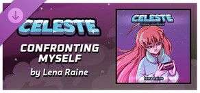 节奏裂隙:Celeste - 《Confronting Myself》- Lena Raine