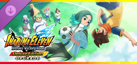 INAZUMA ELEVEN: Heroes' Victory Road - Mejora de edición (Edición deluxe)