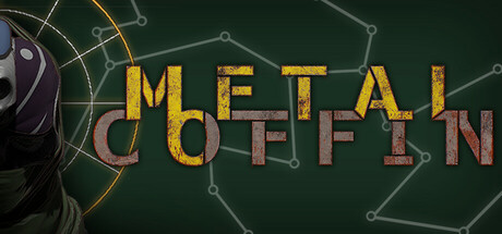 Metal Coffin