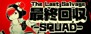 The Last Salvage Squad
