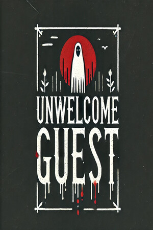Unwelcome Guest