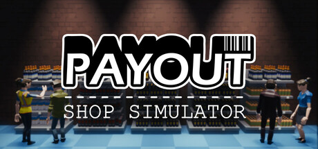 Payout - Shop Simulator Cover Image