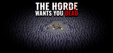 The Horde Wants You Dead Cover Image