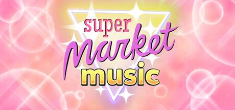 SuperMarket Music — Steam header