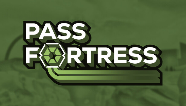 PASS Fortress