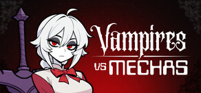 Vampires vs Mechas
