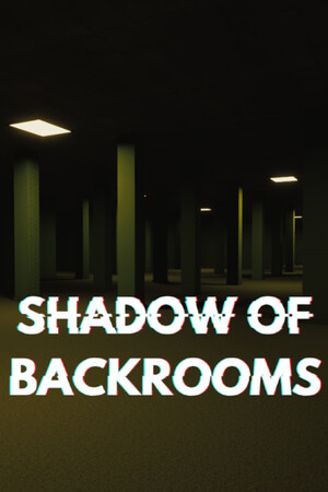 Shadow of Backrooms