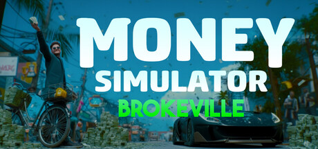 Money Simulator: Brokeville