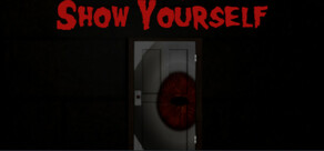Show Yourself (Director's Cut)