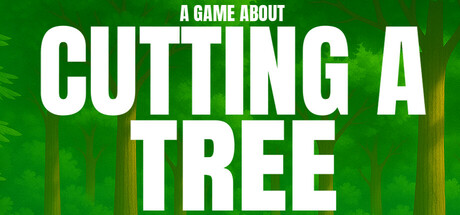 A Game About Cutting A Tree