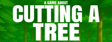A Game About Cutting A Tree