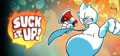 Suck It Up!