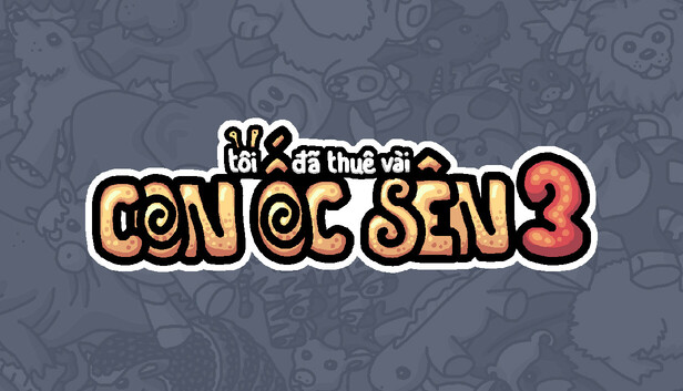 Tôi đã thuê vài con ốc sên 3