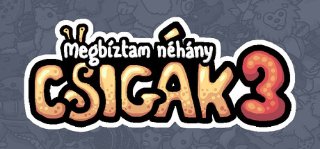 Megbíztam néhány csigák 3
