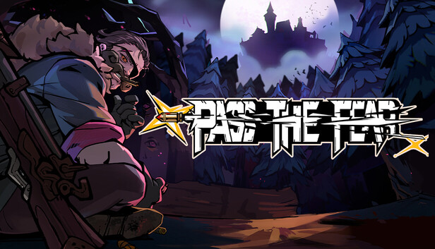 Pass the Fear