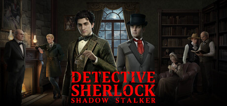Detective Sherlock: Shadow Stalker
