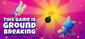 This Game is Ground Breaking