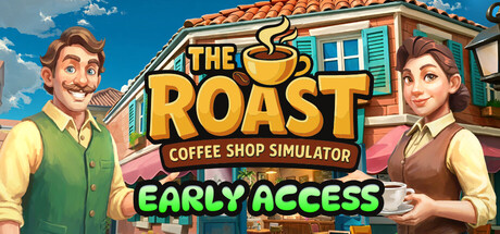 烘焙人生：咖啡馆模拟器/The Roast – Coffee Shop Simulator