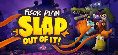Floor Plan: Slap Out Of It!