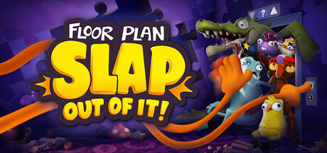 Floor Plan: Slap Out Of It!